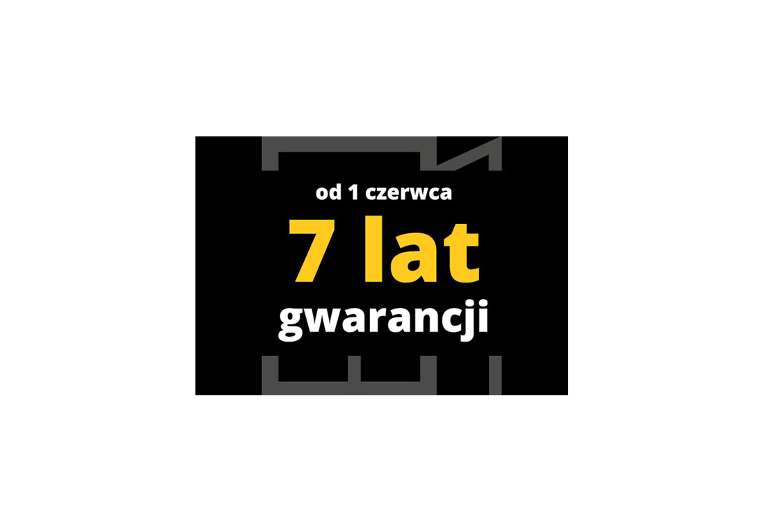 Od 1 czerwca 7 lat gwarancji